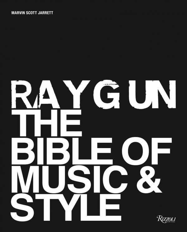 RAYGUN The Bible of Music & Style
